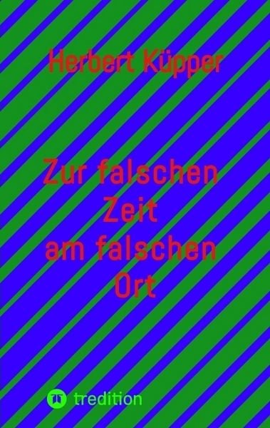 Produktbild: Zur falschen Zeit am falschen Ort