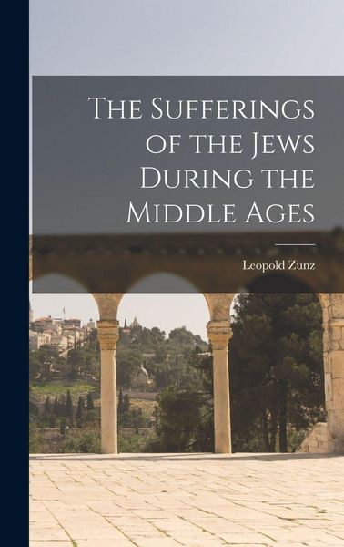 Produktbild: The Sufferings of the Jews During the Middle Ages
