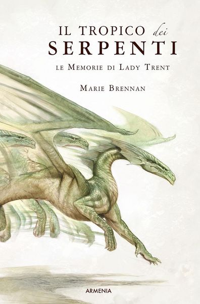 Produktbild: Il tropico dei serpenti. Le memorie di Lady Trent