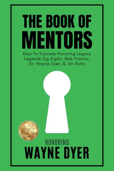 Produktbild: The Book of Mentors - Honoring Legacy Legend Wayne Dyer
