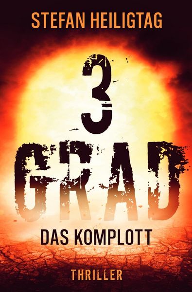 Produktbild: 3 Grad / 3 Grad &ndash; Das Komplott
