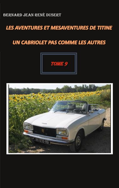 Produktbild: Les aventures et m&eacute;saventures de Titine, un cabriolet pas comme les autres