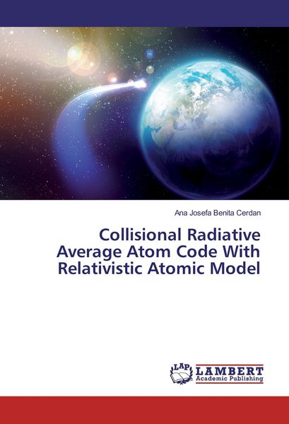 Produktbild: Benita Cerdan, A: Collisional Radiative Average Atom Code Wi