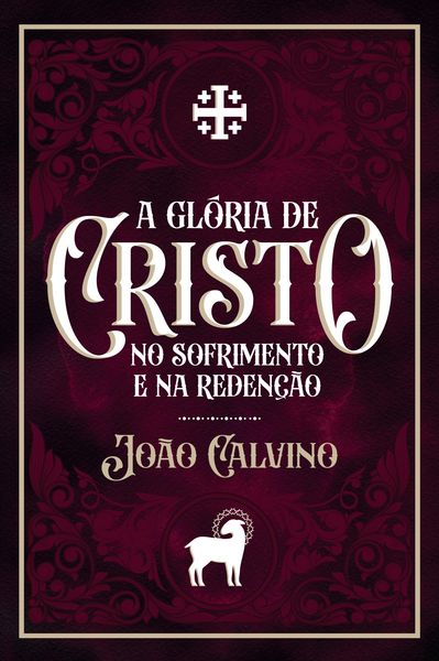 Produktbild: A Gl&oacute;ria de Cristo no Sofrimento e na Reden&ccedil;&atilde;o