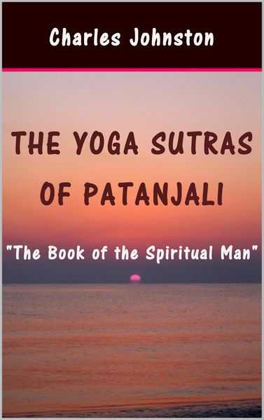 Produktbild: The Yoga Sutras of Patanjali: The Book of the Spiritual Man
