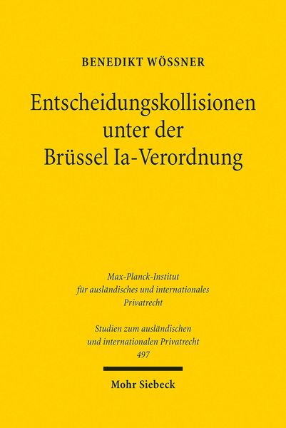 Produktbild: Entscheidungskollisionen unter der Br&uuml;ssel Ia-Verordnung