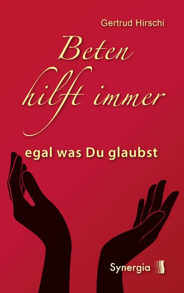 Produktbild: Beten hilft immer - egal was Du glaubst