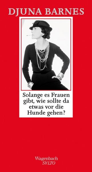 Produktbild: Solange es Frauen gibt, wie sollte da etwas vor die Hunde gehen ?
