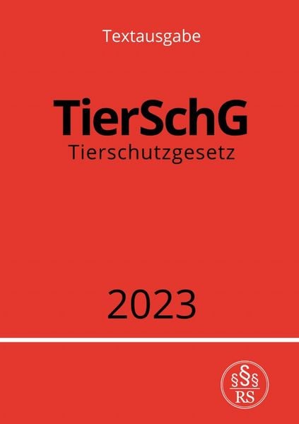 Produktbild: Tierschutzgesetz - TierSchG 2023