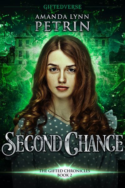 Produktbild: Second Chance (The Gifted Chronicles, #2)