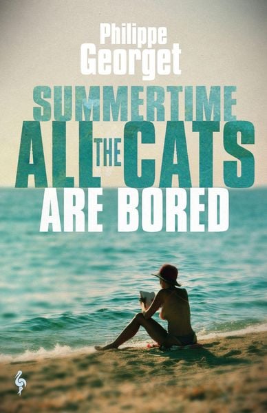 Produktbild: Summertime, All the Cats Are Bored