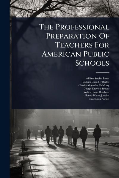 Produktbild: The Professional Preparation Of Teachers For American Public Schools