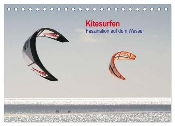 Produktbild: Kitesurfen &ndash; Faszination auf dem Wasser (Tischkalender 2026 DIN A5 quer), CALVENDO Monatskalender