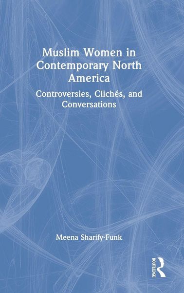 Produktbild: Muslim Women in Contemporary North America