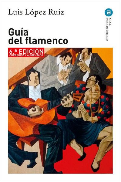 Produktbild: Gu&iacute;a del Flamenco: 6.&ordf; edici&oacute;n corregida y aumentada