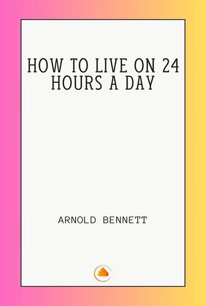 Produktbild: How To Live On 24 Hours a Day
