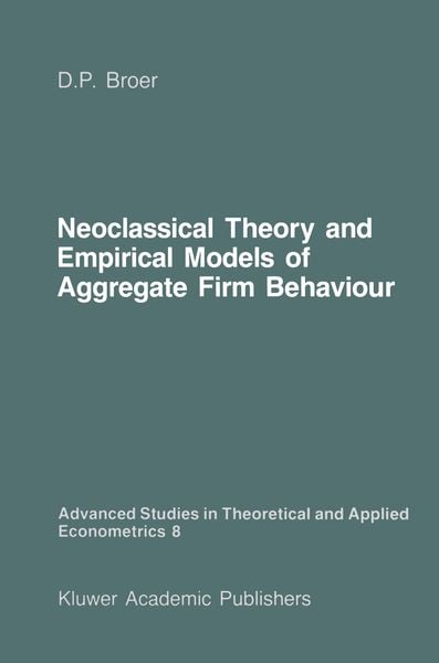 Produktbild: Neoclassical Theory and Empirical Models of Aggregate Firm Behaviour