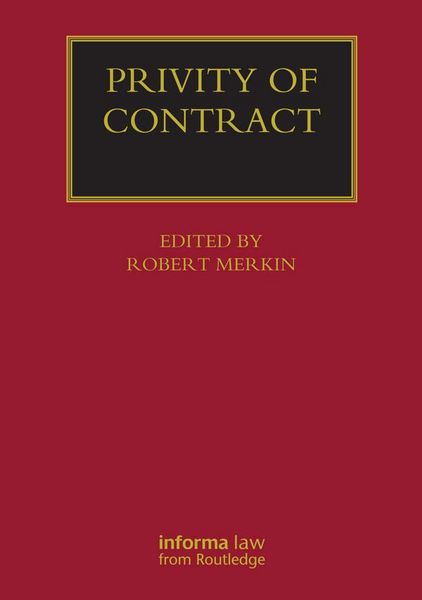 Produktbild: Privity of Contract: The Impact of the Contracts (Right of Third Parties) Act 1999