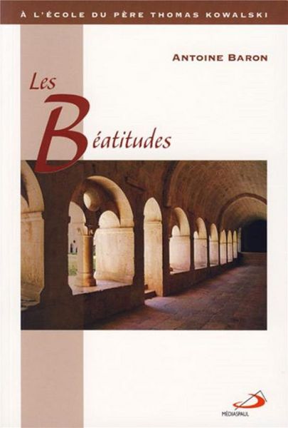 Produktbild: Les b&eacute;atitudes: &agrave; l'&eacute;coute du p&egrave;re Thomas Kowalski