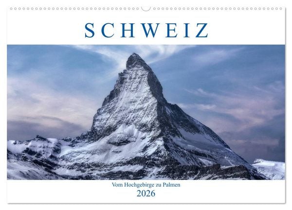 Schweiz - Vom Hochgebirge zu Palmen (Wandkalender 2026 DIN A2 quer), CALVENDO Monatskalender