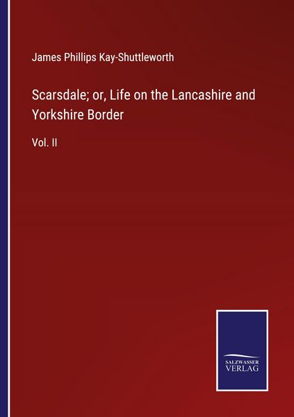 Produktbild: Scarsdale; or, Life on the Lancashire and Yorkshire Border
