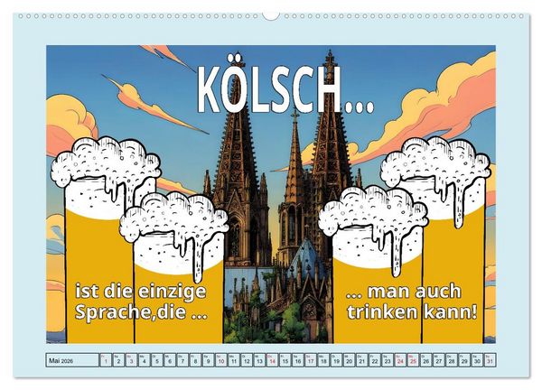 Produktbild: K&ouml;lscher Frohsinn auf K&ouml;lsch (Wandkalender 2026 DIN A2 quer), CALVENDO Monatskalender