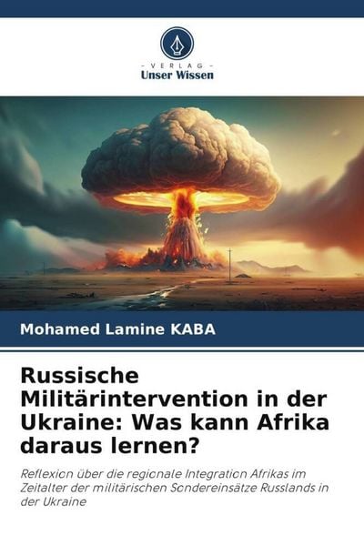Produktbild: Russische Milit&auml;rintervention in der Ukraine: Was kann Afrika daraus lernen?