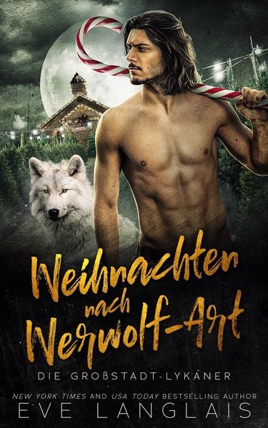 Produktbild: Weihnachten nach Werwolf-Art (Die Gro&szlig;stadt-Lykaner, #6)