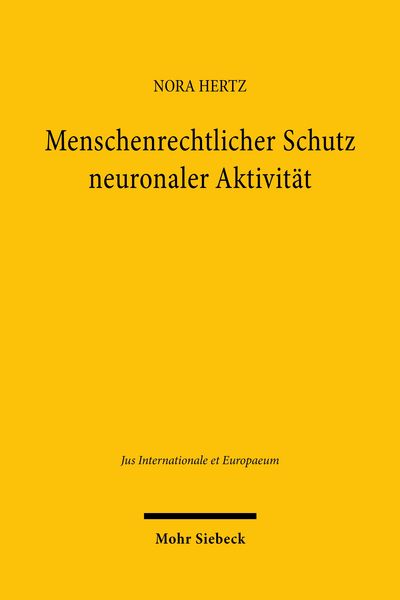 Produktbild: Menschenrechtlicher Schutz neuronaler Aktivit&auml;t