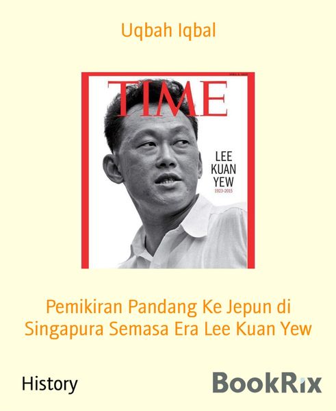 Produktbild: Pemikiran Pandang Ke Jepun di Singapura Semasa Era Lee Kuan Yew