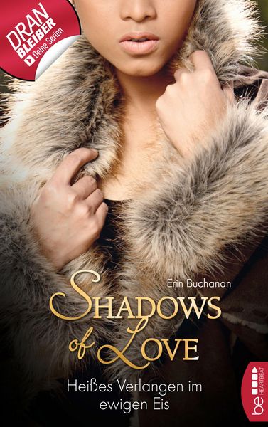 Produktbild: Hei&szlig;es Verlangen im ewigen Eis - Shadows of Love