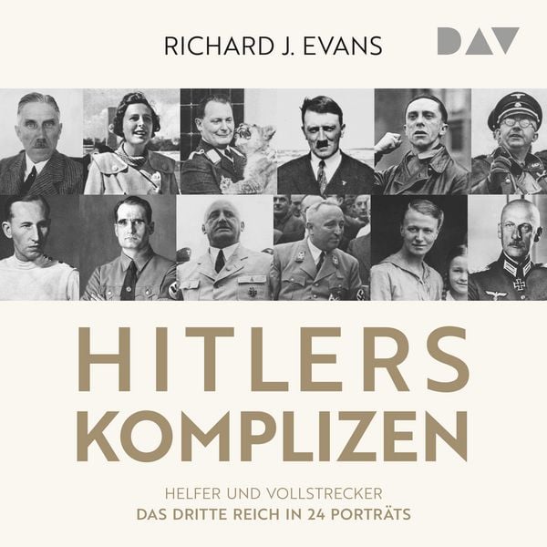 Produktbild: Hitlers Komplizen &ndash; Helfer und Vollstrecker: Das Dritte Reich in 24 Portr&auml;ts