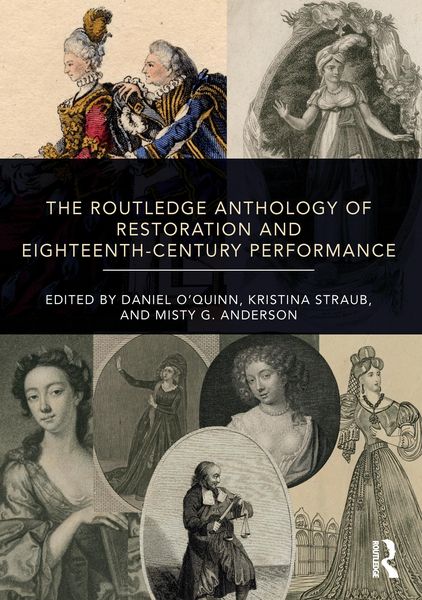 Produktbild: The Routledge Anthology of Restoration and Eighteenth-Century Performance