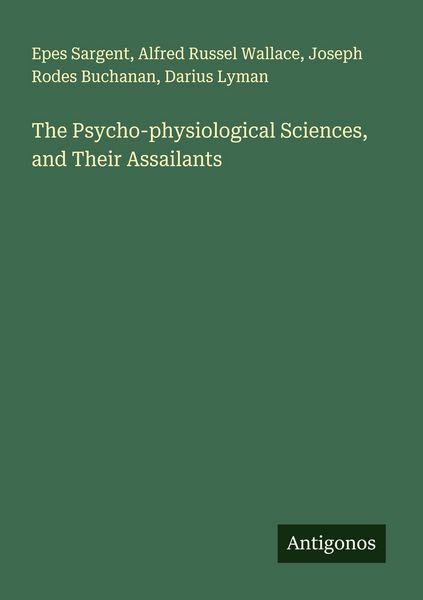 Produktbild: The Psycho-physiological Sciences, and Their Assailants
