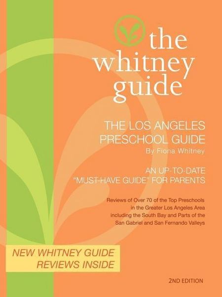 Produktbild: The Whitney Guide- The Los Angeles Preschool Guide 2nd Edition