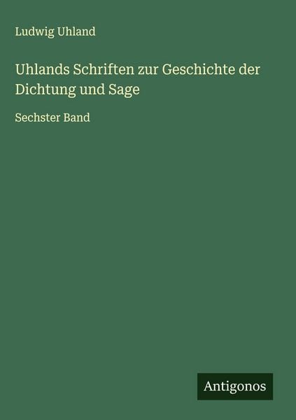 Produktbild: Uhlands Schriften zur Geschichte der Dichtung und Sage
