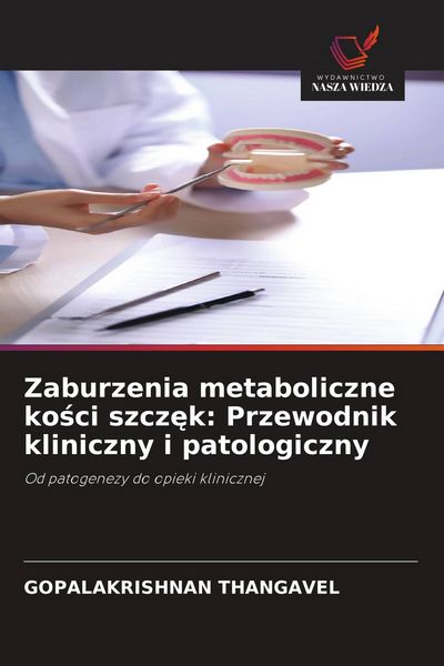 Produktbild: Zaburzenia metaboliczne ko&iquest;ci szcz&iquest;k: Przewodnik kliniczny i patologiczny