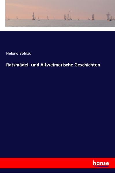 Produktbild: Ratsm&auml;del- und Altweimarische Geschichten