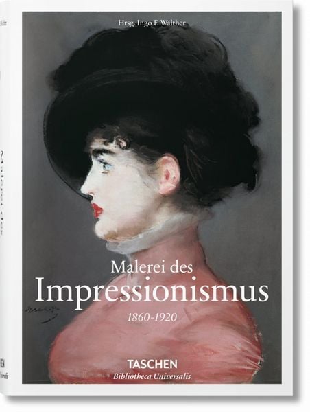 Malerei des Impressionismus, Gebundene Ausgabe von Ingo F. Walther, Taschen, 978-3-8365-5708-5