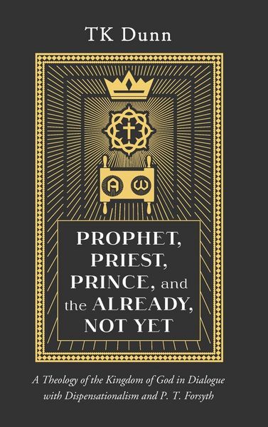 Produktbild: Prophet, Priest, Prince, and the Already, Not Yet