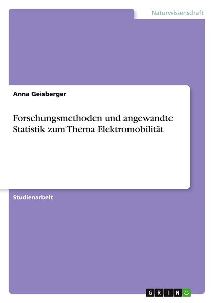Produktbild: Forschungsmethoden und angewandte Statistik zum Thema Elektromobilit&auml;t