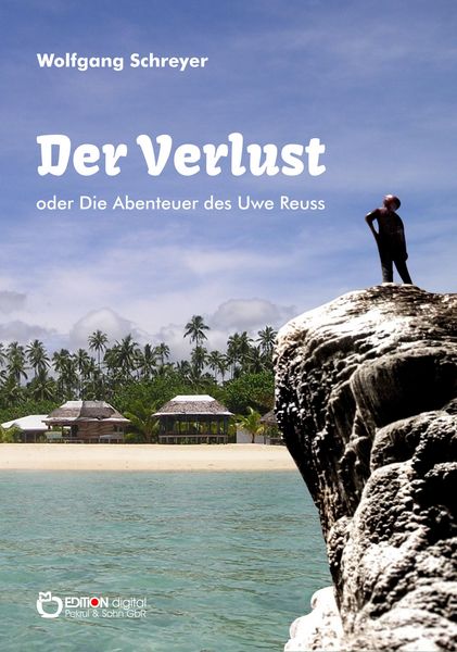 Produktbild: Der Verlust oder Die Abenteuer des Uwe Reuss