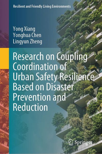Produktbild: Research on Coupling Coordination of Urban Safety Resilience Based on Disaster Prevention and Reduction