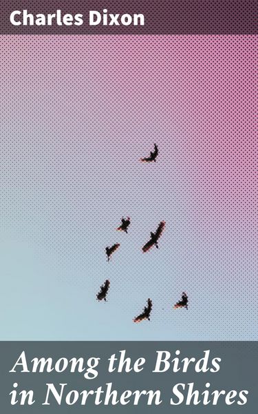 Produktbild: Among the Birds in Northern Shires