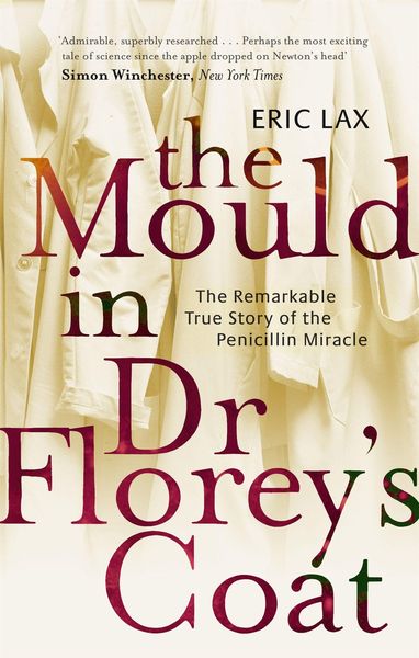 Produktbild: The Mould In Dr Florey's Coat