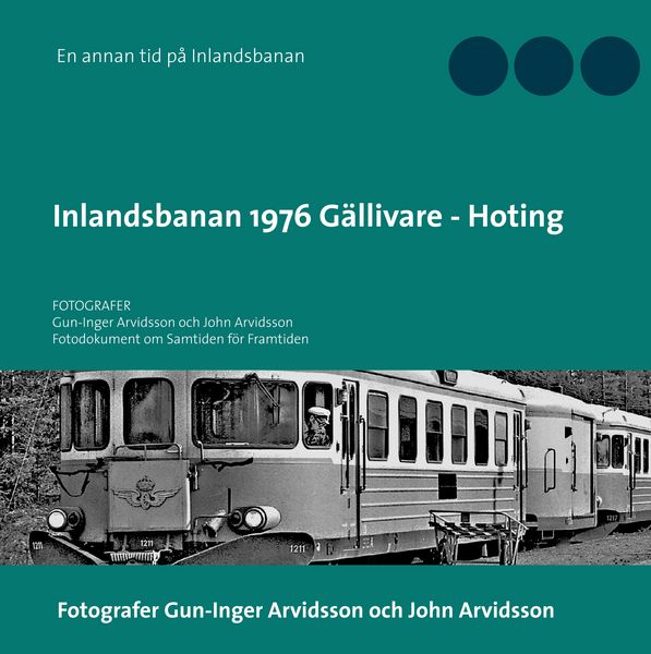 Produktbild: Inlandsbanan 1976 G&auml;llivare - Hoting
