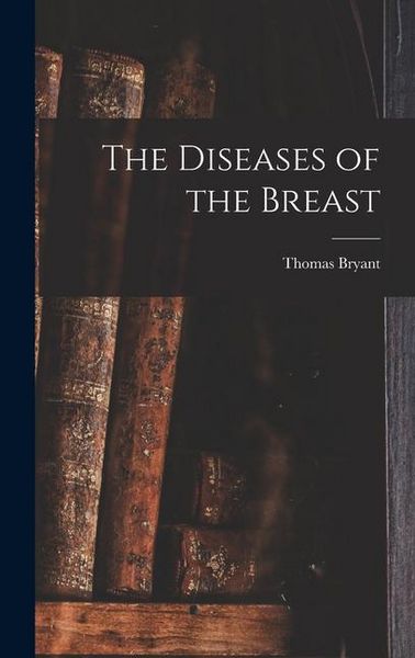 Produktbild: The Diseases of the Breast