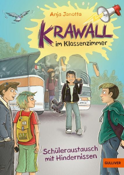 Krawall im Klassenzimmer - Schüleraustausch mit Hindernissen, Gebundene Ausgabe von Anja Janotta, Beltz Verlagsgruppe GmbH & Co. KG, 978-3-407-81399-2