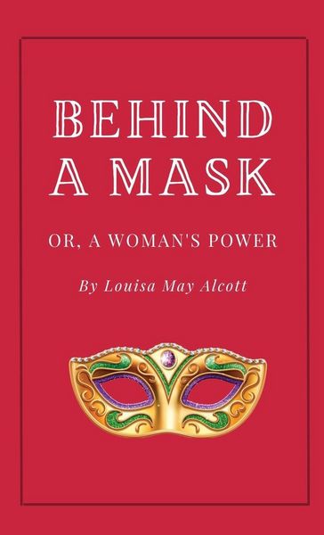 Produktbild: Behind a Mask, or A Woman's Power