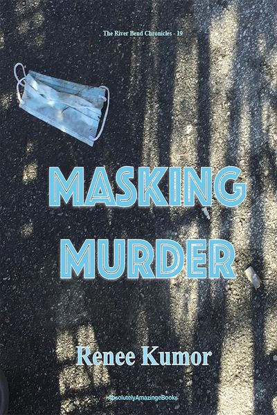 Produktbild: Masking Murder (The River Bend Chronicles, #19)